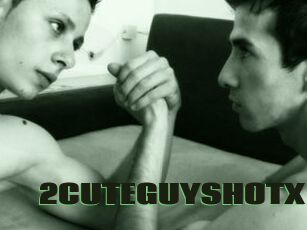 2CUTEGUYSHOTX