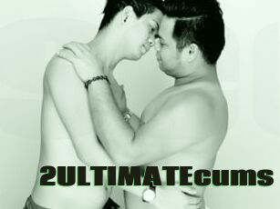 2ULTIMATEcums