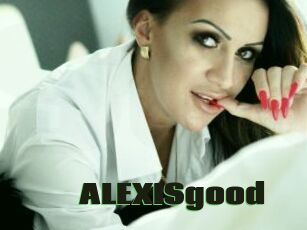 ALEXISgood