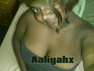 Aaliyahx