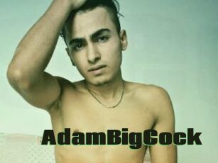 AdamBigCock