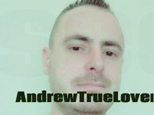 AndrewTrueLover