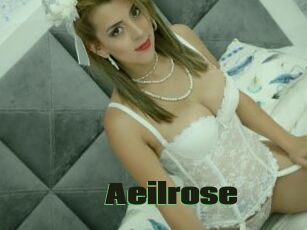 Aeilrose