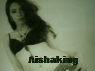 Aishaking