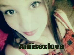 Aniisexlove