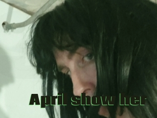 April_show_her