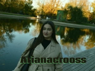 Arianacrooss