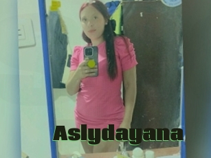 Aslydayana