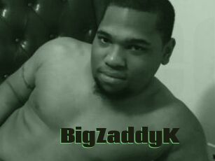 BigZaddyK