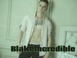 BlakeIncredible