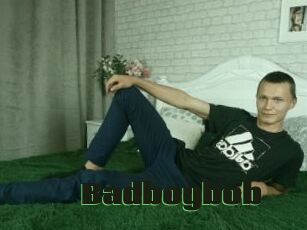 Badboybob