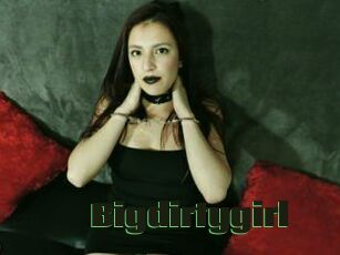 Bigdirtygirl