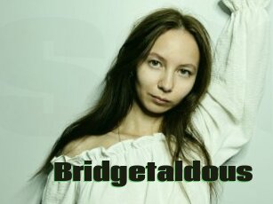 Bridgetaldous