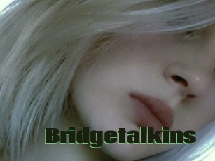 Bridgetalkins