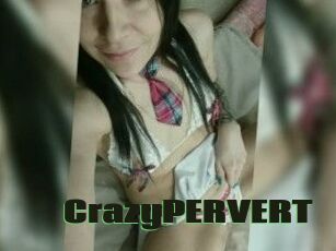 CrazyPERVERT