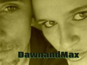 DawnandMax