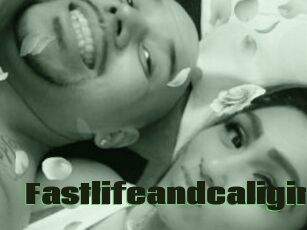 Fastlifeandcaligirl