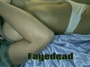 Fayedead