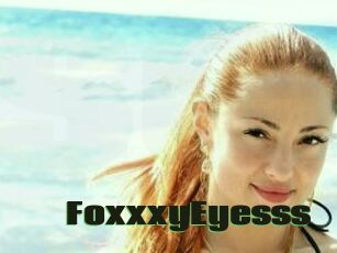 FoxxxyEyesss