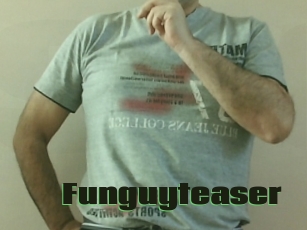 Funguyteaser