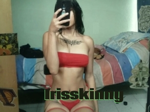 Irisskinny