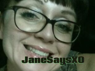 JaneSaysXO