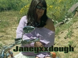 Janeyxxdough