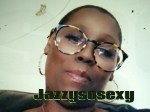 Jazzysosexy