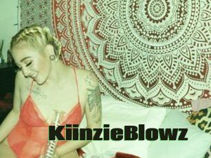 KiinzieBlowz