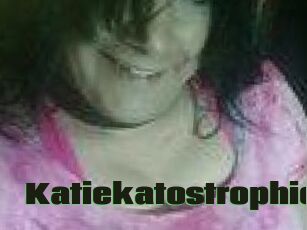 Katiekatostrophic