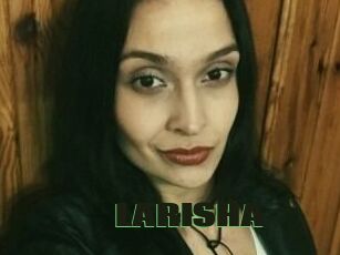 LARISHA