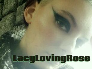 LacyLovingRose