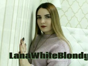 LanaWhiteBlondy