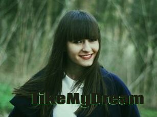 LikeMyDream