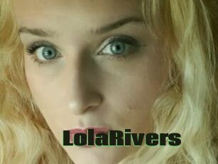 LolaRivers