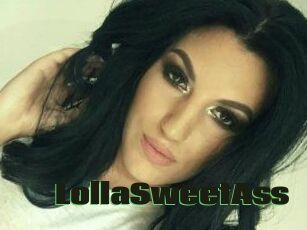 LollaSweetAss