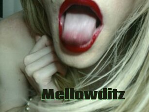 Mellowditz