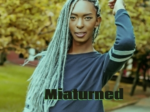 Miaturned