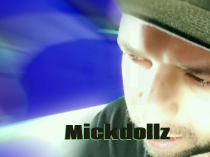 Mickdollz