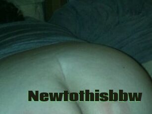 Newtothisbbw