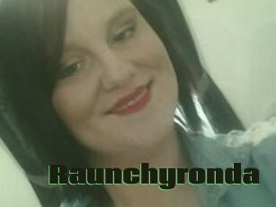 Raunchyronda