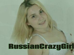 RussianCrazyGirl