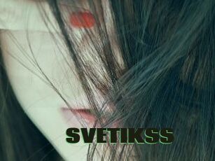 SVETIKSS