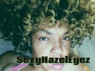 SexyHazelEyez