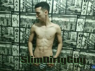 SlimDirtyGuy