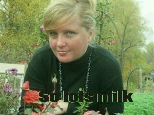 So_lots_milk