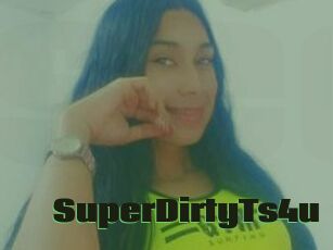 SuperDirtyTs4u