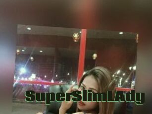 SuperSlimLAdy