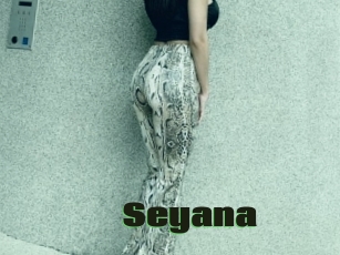 Seyana