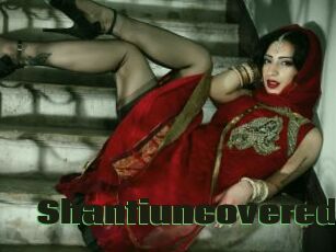 Shantiuncovered